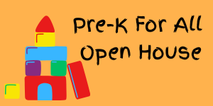  pre-k for all open house
